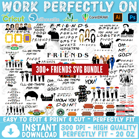 MEGA 300+ Friends Bundle SVG, Friends SVG, Friends Cutfile, Friends Clipart, Friends Tshirt, Instant Download